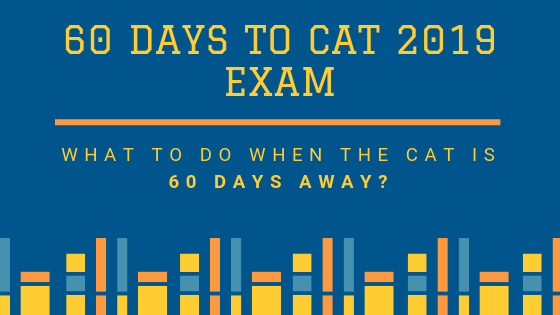 60 days to cat 2019 exam